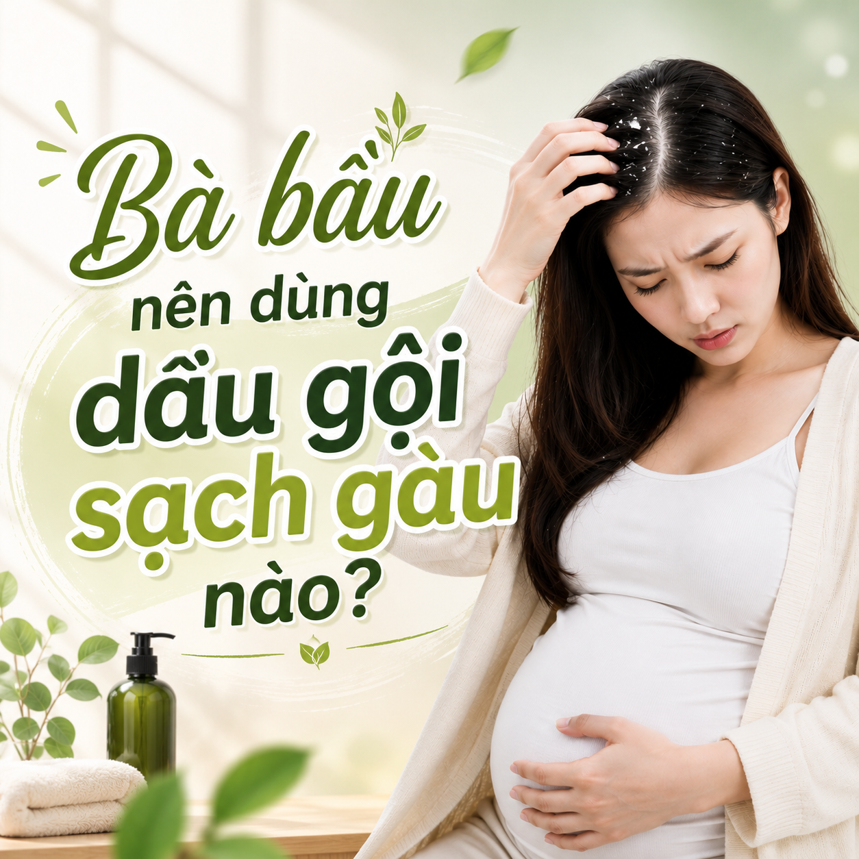 Bà bầu nên dùng dầu gội sạch gàu nào để đảm bảo an toàn cho da đầu nhạy cảm?