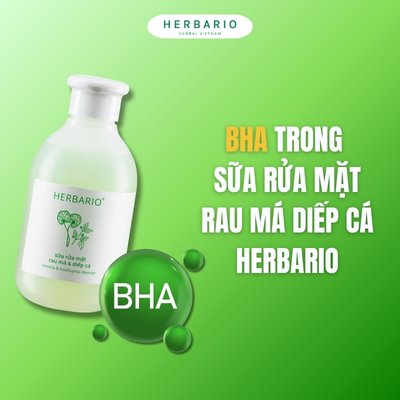 BHA trong Sữa rửa mặt Rau má Diếp cá Herbario