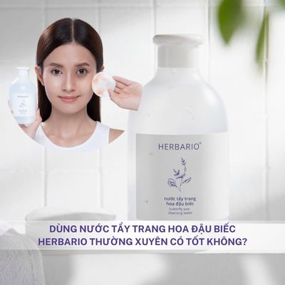 Dùng nước tẩy trang Hoa đậu biếc Herbario thường xuyên có tốt không?