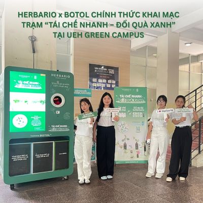 HERBARIO x BOTOL CHÍNH THỨC KHAI MẠC TRẠM “TÁI CHẾ NHANH – ĐỔI QUÀ XANH” TẠI UEH GREEN CAMPUS