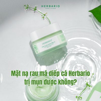 Mặt nạ rau má diếp cá Herbario trị mụn được không?