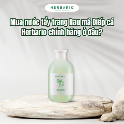 Mua nước tẩy trang Rau má Diếp cá Herbario chính hãng ở đâu?