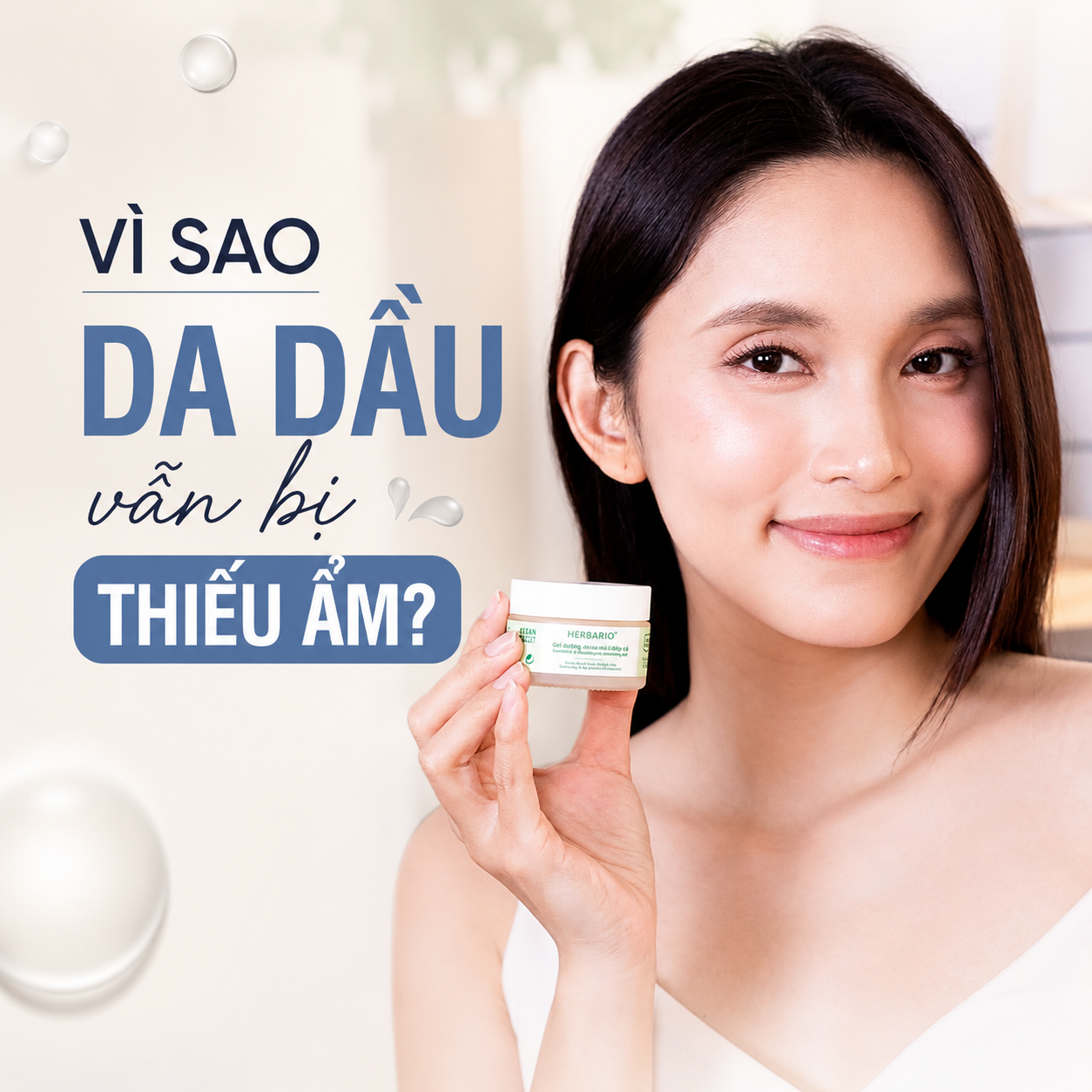 Vì sao da dầu vẫn bị thiếu ẩm? Nguyên nhân và cách cải thiện hiệu quả