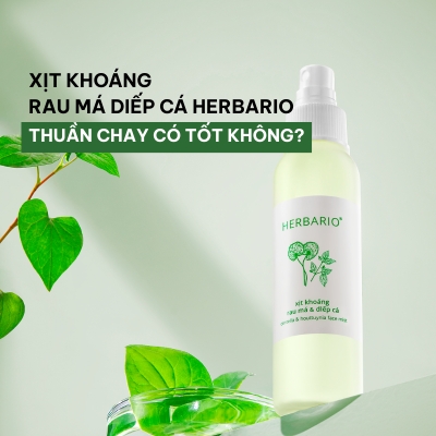 Xịt khoáng rau má diếp cá Herbario thuần chay có tốt không?